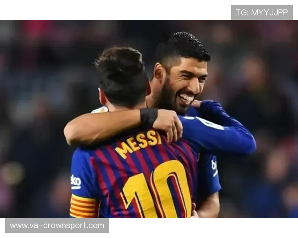 梅西与苏亚雷斯终结效率与进攻参与度的战术差异解析